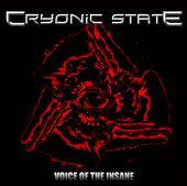 Cryonic State : Voice of the Insane
